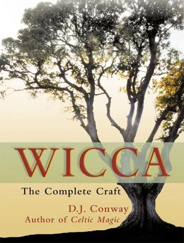 Wicca: The Complete Craft