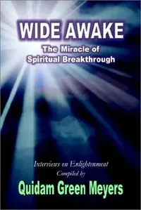 Wide Awake: The Miracle of Spiritual Breakthrough — photo 2