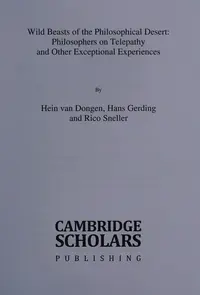 Wild Beasts of the Philosophical Desert: Philosophers on Telepathy and Other Exceptional Experiences — photo 2
