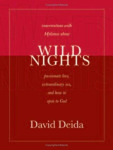 Wild Nights: Conversations with Mykonos about Passionate Love, Extraordinary Sex, and How to Open to God