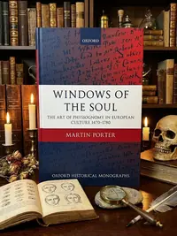 Windows of the Soul: Physiognomy in European Culture 1470-1780 Porter, Martin — photo 1