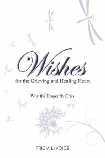 Wishes for the Grieving and Healing Heart — dewey-pub:Hay House