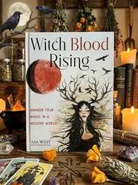 Witch Blood Rising: Awaken Your Magic in a Modern World — photo 1
