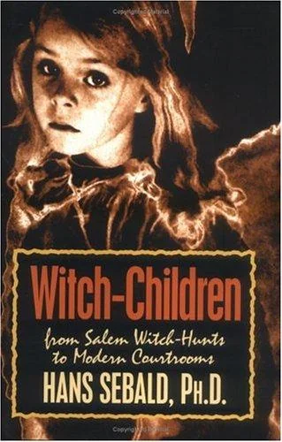 Witch-Children: From Salem Witch-Hunts to Modern Courtrooms — photo 3