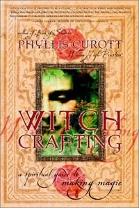 Witch Crafting: A Spiritual Guide to Making Magic — photo 2