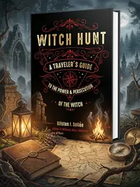 Witch Hunt: A Traveler's Guide to the Power and Persecution of the Witch — photo 1