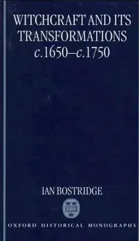 Witchcraft and Its Transformations, C. 1650 - C. 1750 Bostridge, Ian — photo 2