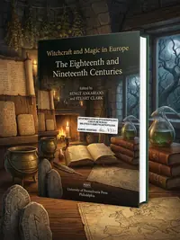 Witchcraft and Magic in Europe, Volume 5: The Eighteenth and Nineteenth Centuries - Ingram Academic Ankarloo, Bengt — photo 1