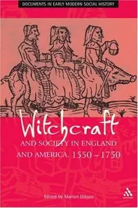 Witchcraft and Society in England and America, 1550-1750 (Revised) Gibson — photo 2