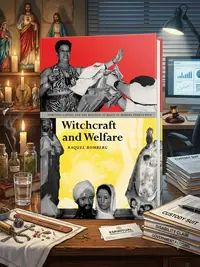 Witchcraft and Welfare: Spiritual Capital and the Business of Magic in Modern Puerto Rico — photo 1
