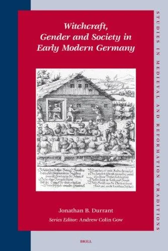 Witchcraft, Gender and Society in Early Modern Germany - Ingram Academic — photo 3