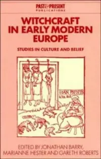 Witchcraft in Early Modern Europe: Studies in Culture and Belief Barry, Jonathan — photo 2