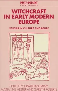 Witchcraft in Early Modern Europe: Studies in Culture and Belief Barry, Jonathan — photo 3