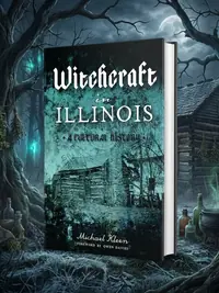 Witchcraft in Illinois: A Cultural History — photo 1