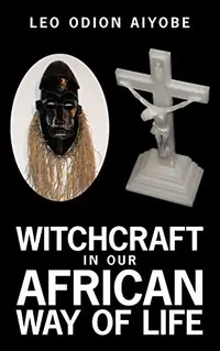 Witchcraft in Our African Way of Life — photo 2
