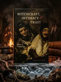 Witchcraft, Intimacy, and Trust: Africa in Comparison — photo 1
