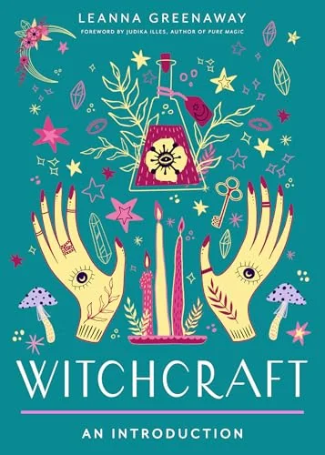 Witchcraft: Your Plain & Simple Guide to Spells, Rituals, and Tools of Modern Wicca Greenaway, Leanna