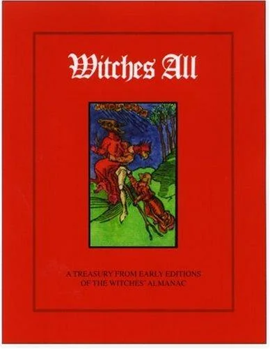 Witches All: A Treasury from Past Editions of the Witches' Almanac (REV)