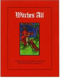 Witches All: A Treasury from Past Editions of the Witches' Almanac (REV) — photo 2