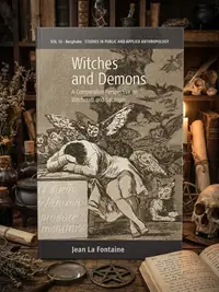 Witches and Demons: A Comparative Perspective on Witchcraft and Satanism - Ingram Academic Fontaine, Jean La — photo 1