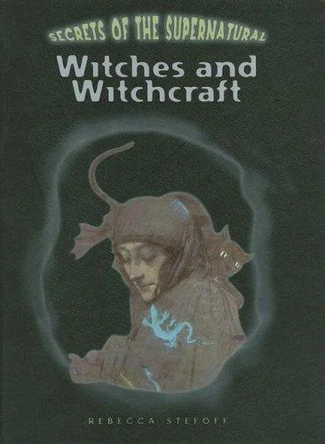 Witches and Witchcraft Stefoff, Rebecca