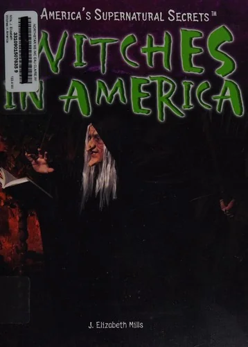 Witches in America Mills, J Elizabeth