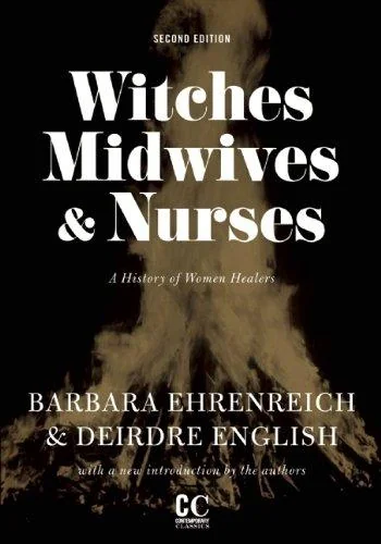 Witches, Midwives, & Nurses (Second Edition): A History of Women Healers — photo 3