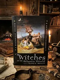 Witches of the Atlantic World: An Historical Reader and Primary Sourcebook — photo 1