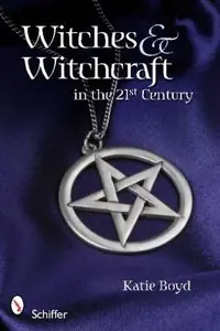 Witches & Witchcraft in the 21st Century — photo 2