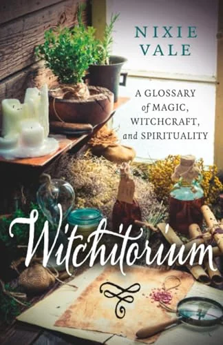 Witchitorium: A Glossary of Magic, Witchcraft, and Spirituality — photo 3