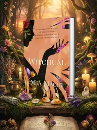Witchual: Transformative Rituals to Reclaim Your Powerful Magik and Live a Fearlessly Authentic Life — photo 1