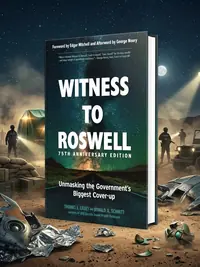 Witness to Roswell, 75th Anniversary Edition: Unmasking the Government's Biggest Cover-Up — photo 1