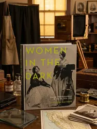 Women in the Dark: Female Photographers in the Us, 1850-1900 — photo 1