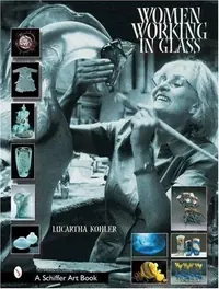 Women Working in Glass Kohler, Lucartha — photo 2