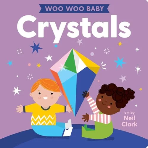 Woo Woo Baby: Crystals Clark, Neil