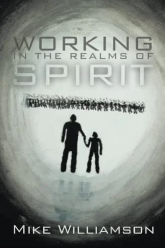 Working in the Realms of Spirit (Revised) — photo 3