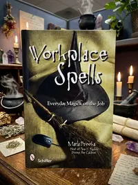 Workplace Spells: Everyday Magick on the Job — photo 1