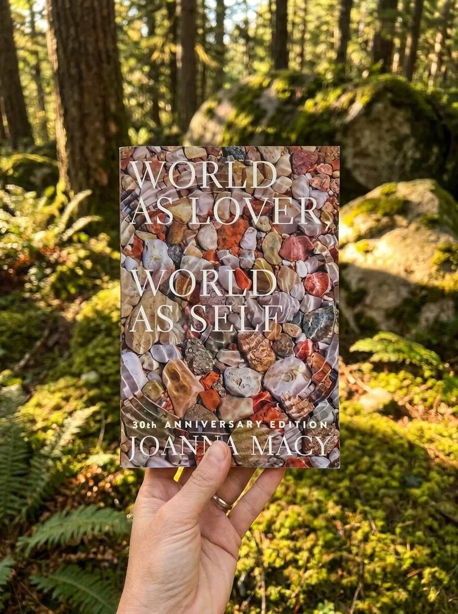 World as Lover, World as Self: 30th Anniversary Edition: Courage for Global Justice and Planetary Renewal — photo 2