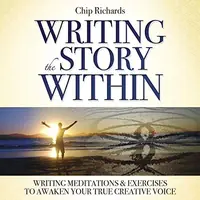 Writing the Story Within: Writing Meditations & Exercises to Awaken Your True Creative Voice — photo 2