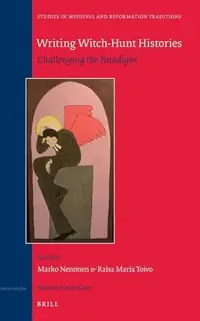 Writing Witch-Hunt Histories: Challenging the Paradigm - Ingram Academic Nenonen, Marko — photo 2