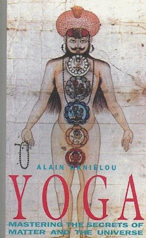 Yoga: Mastering the Secrets of Matter and the Universe (Original)