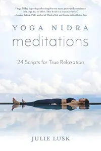 Yoga Nidra Meditations: 24 Scripts for True Relaxation — photo 2