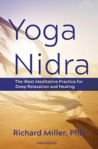 Yoga Nidra: The Irest Meditative Practice for Deep Relaxation and Healing — photo 2