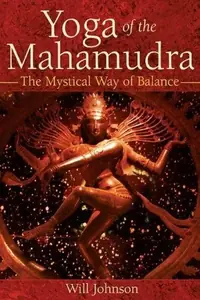 Yoga of the Mahamudra: The Mystical Way of Balance — photo 2