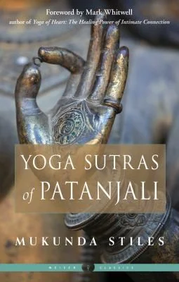 Yoga Sutras of Patanjali Stiles, Mukunda