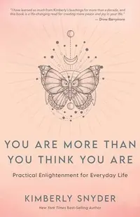 You Are More Than You Think You Are: Practical Enlightenment for Everyday Life — photo 2