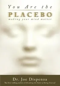 You Are the Placebo: Making Your Mind Matter — photo 2