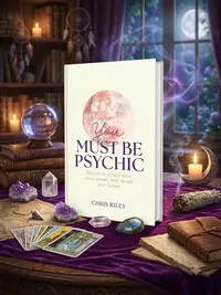 You Must Be Psychic: Secrets to Unlock Your Inner Power and Reveal Your Future — photo 1