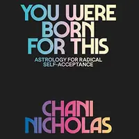 You Were Born for This: Astrology for Radical Self-Acceptance — photo 2
