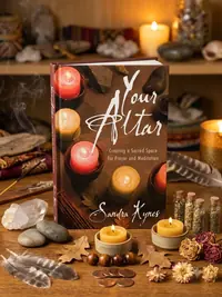 Your Altar: Creating a Sacred Space for Prayer and Meditation — photo 1